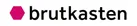 brutkasten